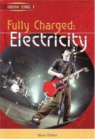 Full Power: Electricity (Everyday Science)