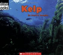 Kelp (Welcome Books)