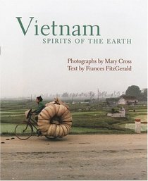 Vietnam : Spirits of the Earth