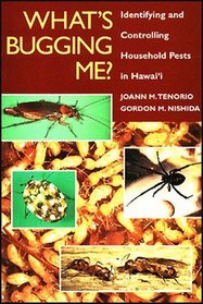 What's Bugging Me?: Identifying and Controlling Household Pests in Hawai'I