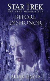 Before Dishonor (Borg War, Bk 2) (Star Trek: The Next Generation)