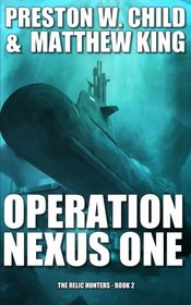 Operation Nexus One (The Relic Hunters) (Volume 2)