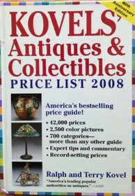 Kovels' Antiques & Collectibles Price List 2008