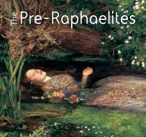 Millais and the Pre-Raphaelites (The World's Greatest Art) (The World's Greatest Art)