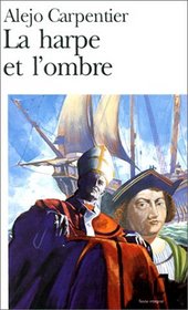 La Harpe Et L'Ombre (Spanish Edition)