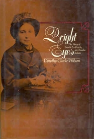 Bright Eyes: The Story of Susette La Flesche, an Omaha Indian