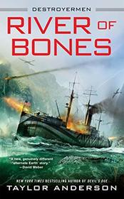 River of Bones (Destroyermen, Bk 13)
