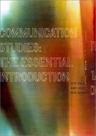 Communication Studies: The Essential Introduction