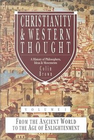 Christianity  Western Thought, Volume 1: From the Ancient World to the Age of Enlightenment