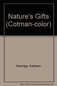 Nature's Gifts (Cotman-color)