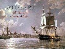 Stobart: The World of Sail and Steam