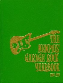 The Memphis Garage Rock Yearbook, 1960-1975