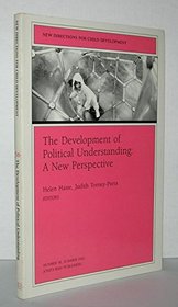 The Development of Political Understanding: A New Perspective (New Directions for Child Development, No 56, Summer 1992)