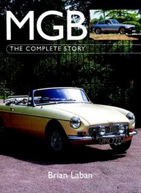 MGB: The Complete Story (Autoclassics)