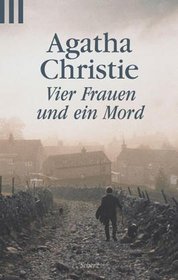 Vier Frauen und ein Mord.
