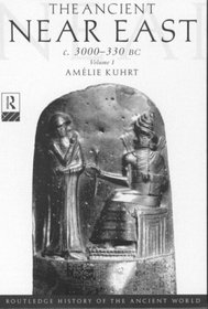 The Ancient Near East (Routledge History of the Ancient World)