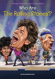 Who Are the Rolling Stones? (Who Was...?)