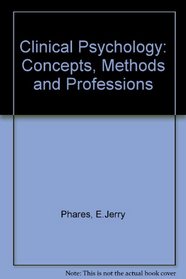 Clinical Psychology: Concepts, Methods  Professions