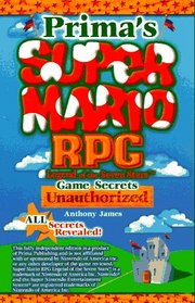 Super Mario RPG Game Secrets: Unauthorized (Secrets of the Games Series.)