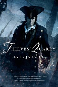 Thieves' Quarry (Thieftaker Chronicles, Bk 2)