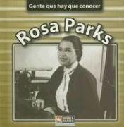 Rosa Parks (Gente Que Hay Que Conocer) (Spanish Edition)