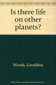 Is there life on other planets?