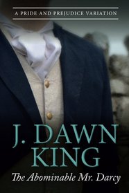 The Abominable Mr. Darcy: A Pride and Prejudice Variation