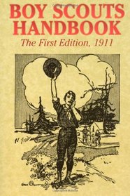Boy Scouts Handbook (The First Edition), 1911