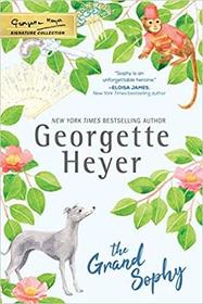 The Grand Sophy (Georgette Heyer Signature Collection)