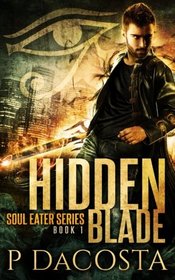 Hidden Blade (Soul Eater) (Volume 1)