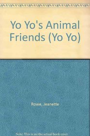 Yo Yo's Animal Friends (Yo Yo)