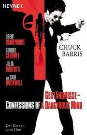 Gestndnisse. Confessions of a Dangerous Mind. Das Buch zum Film.