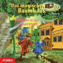 Das magische Baumhaus 21. Gefahr in der Feuerstadt. CD