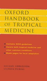 Oxford Handbook of Tropical Medicine (Oxford Medical Publications)