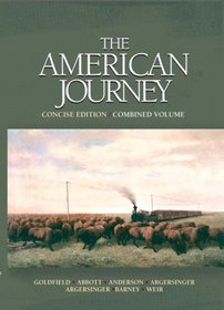 American Journey, Concise Edition, Combined Volume Value Package (includes MyHistoryLab Student Access  for US History, 2-semester)