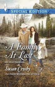 A Family, At Last (Red Valley Ranchers, Bk 2) (Harlequin Special Edition, No 2290)