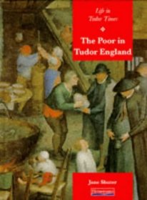 Hienemann Our World: History - the Poor in Tudor England (Heinemann Our World Topic Books)