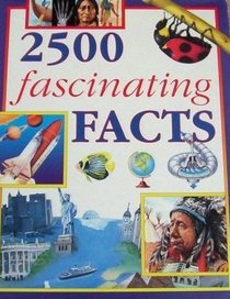 2500 Fascinating Facts