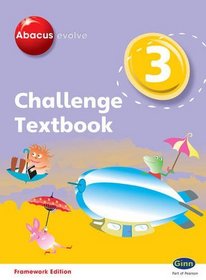 Abacus Evolve Challenge Year 3 Textbook (Abacus Evolve Framework Edition Challenge)