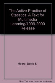 The Active Practice of Statistics: A Text for Multimedia Learning/1999-2000 Release