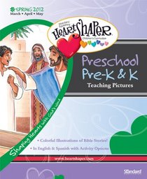 Preschool/Pre-K & K Teaching Pictures-Spring 2012 (HeartShaper Children's Curriculum)