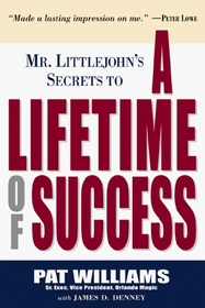 Mr. Little John's Secrets to a Lifetime of Success