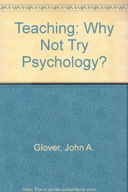 Teaching, why not try psychology?