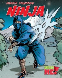 Ninja (Fierce Fighters: Read Me!, Level M)