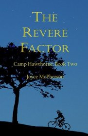 The Revere Factor (Camp Hawthorne Series) (Volume 2)