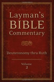 Layman's Bible Commentary  Vol. 2: Deuteronomy thru Ruth