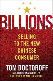 Billions: Selling to the New Chinese Consumer