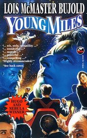 Young Miles: The Warrior's Apprentice / The Mountains of Mourning / The Vor Game (Miles Vorkosigan)