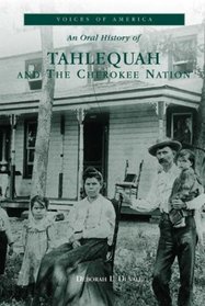 Tahlequah  and the Cherokee Nation   (OK)  (Voices of America)
