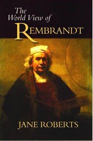 The World View Of Rembrandt